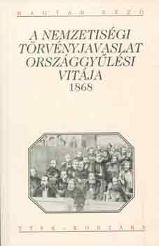 Schlett Istv�n - A nemzetis�gi t�rv�nyjavaslat orsz�ggy�l�si vit�ja 1868