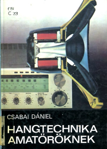 Csabai Dniel - Hangtechnika amatrknek
