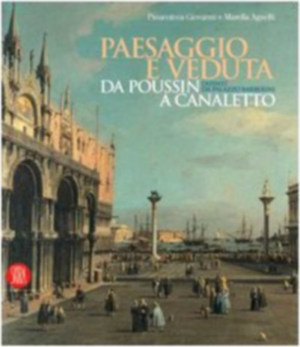 Paesaggio e veduta da Poussin a Canaletto