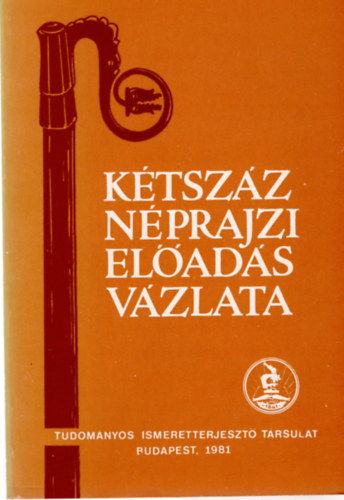 Balassa Ivn  (szerk) - Ktszz nprajzi elads vzlata (Irodalom- s filmjegyzk)