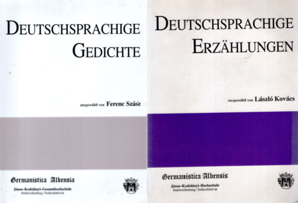 Kov�cs L�szl� - Sz�sz Ferenc  (v�l.) - Deutschsprachige Gedichte + Deutschsprachige Erz�hlungen (2 k�tet)