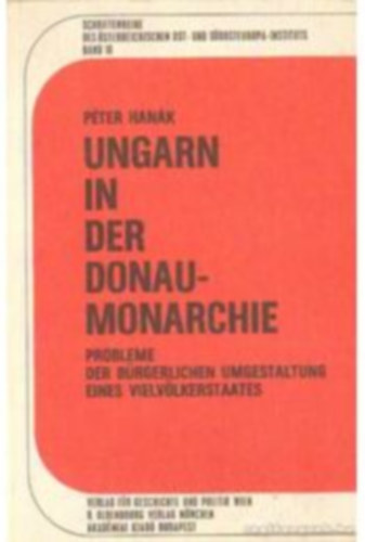 Han�k P�ter - Ungarn in der Donaumonarchie