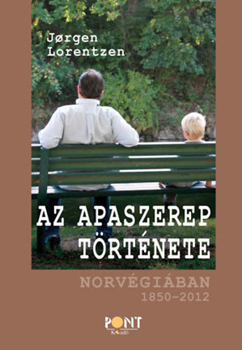 Az apaszerep trtnete Norvgiban 1850-2012