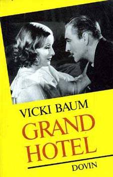 Vicki Baum - Grand Hotel