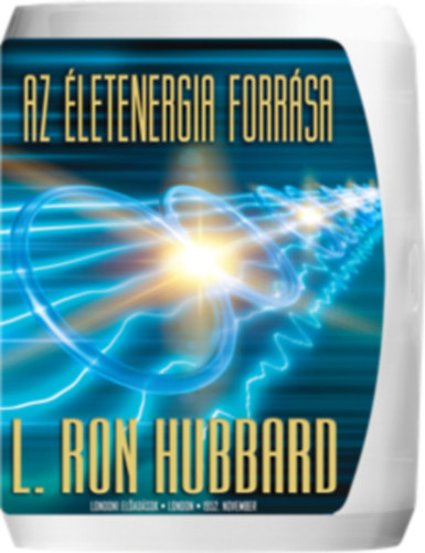 L. Ron Hubbard - Az életenergia forrása