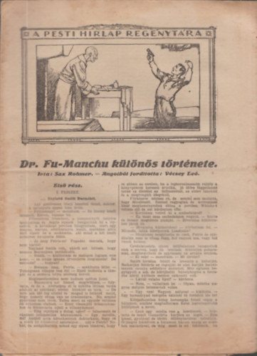 Sax Rohmer - Dr. Fu-Manchu különös története I. rész (A Pesti Hírlap Regénytára)