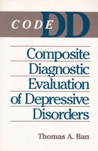 Thomas A. Ban - Composite Diagnostic Evaluation of Depressive Disorders