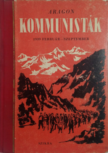 Aragon - Kommunist�k (1939 febru�r - szeptember)