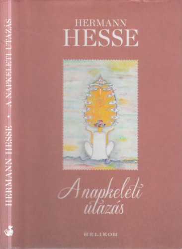 Hermann Hesse - A napkeleti utaz�s