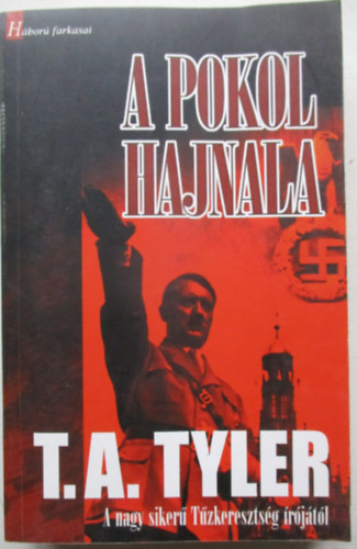 T. A. Tyler - A pokol hajnala