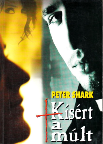 Peter Shark - K�s�rt a m�lt