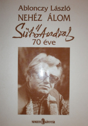 Ablonczy Lszl - Nehz lom - St Andrs 70 ve