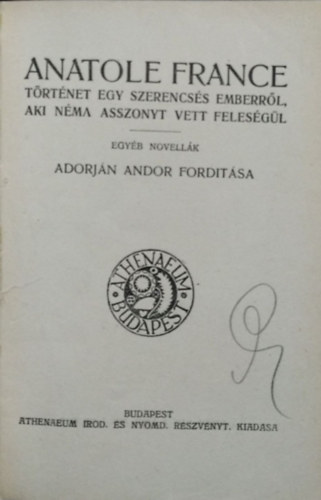 Anatole France - Történet egy szerencsés emberről, aki néma asszonyt vett feleségül