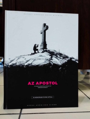Futaki Attila Kántor Mihály - Az apostol