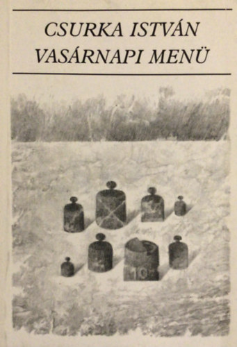 Csurka Istv�n - Vas�rnapi men�