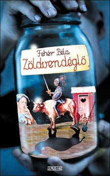 Fehér Béla - Zöldvendéglő