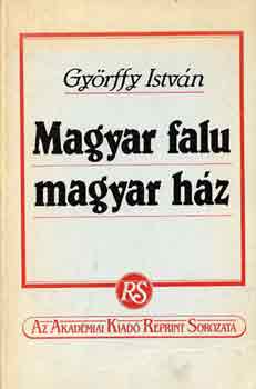 Gyrffy Istvn - Magyar falu magyar hz