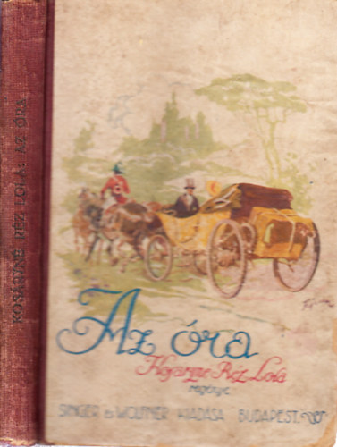 Kos�ryn� R�z Lola - Az �ra - M�hlbeck K�roly rajzaival - reg�ny fiatal le�nyok sz�m�ra