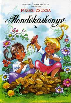 Fzesi Zsuzsa - Mondksknyv 5.