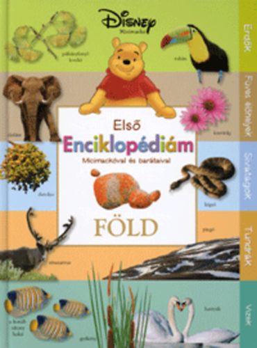 Cathy, Feldman, Thea, Teresa Domnauer, Eric Suben Hapka - Els� enciklop�di�m Micimack�val �s bar�taival - F�ld