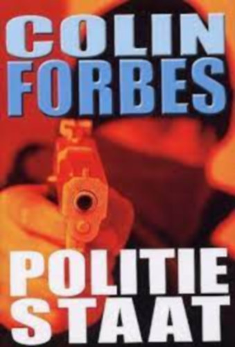 Colin Forbes - Politiestaat