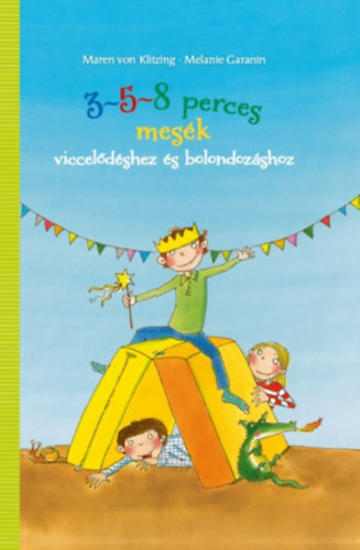 Maren von Klitzing - 3-5-8 perces mes�k - viccel�d�shez �s bolondoz�shoz