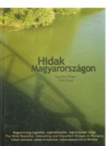 Gyukics Pter; Tth Ern - Hidak Magyarorszgon