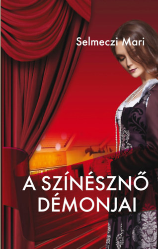 Selmeczi Mari - A sz�n�szn� d�monjai