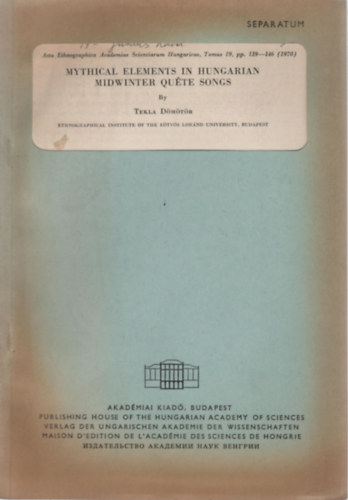 D�m�t�r Tekla - Mythical Elements in Hungarian Midwinter Qu�te Songs