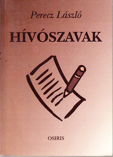 Perecz Lszl - Hvszavak (Publicisztikai rsok)