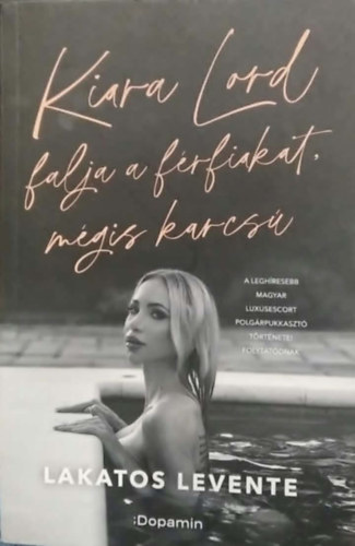 Lakatos Levente - Kiara Lord falja a f�rfiakat, m�gis karcs� - dedik�lt