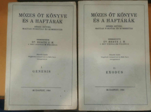 Hertz J.H. dr.  (szerk.) - M�zes �t k�nyve �s a haft�rak I-II.: I.: Genezis + II.: Exodus