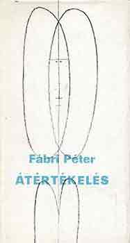 Fábri Péter - Átértékelés