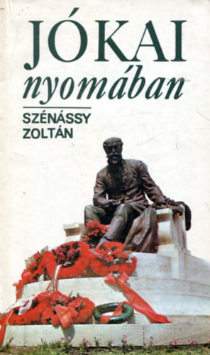 Sz�n�ssy Zolt�n - J�kai nyom�ban