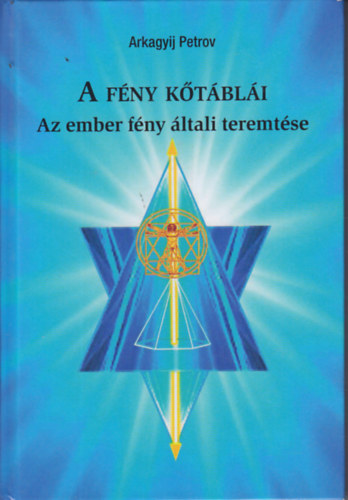 Arkagyij Petrov - A F�NY K�T�BL�I I-II.- AZ EMBER F�NY �LTALI TEREMT�SE-AZ �R�KK�VAL�S�G KRIST�LYA