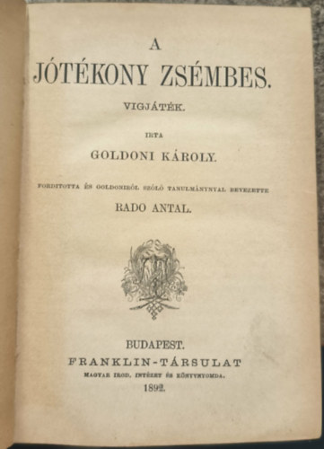 Goldoni K�roly - A j�t�kony zs�mbes