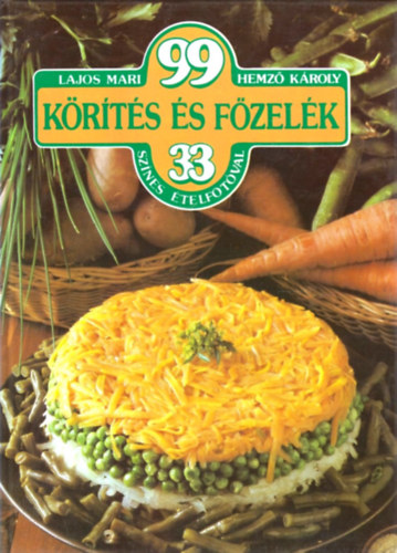 Lajos Mari-Hemz Kroly - 99 krts s fzelk 33 sznes telfotval