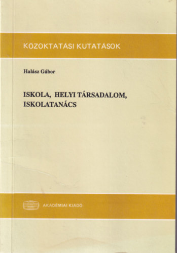 Halsz Gbor - Iskola, helyi trsadalom, iskolatancs