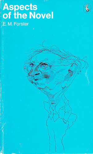 Edward Morgan Forster - Aspects of the novel