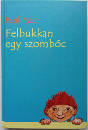 Paul Maar - Felbukkan egy szombc