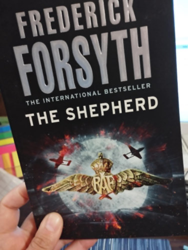 Frederick Forsyth - The shepherd - A juhsz