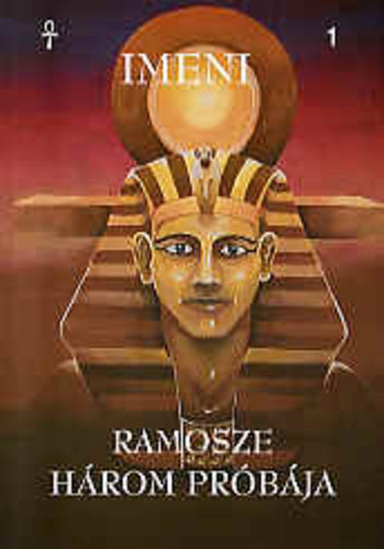 Imeni - Ramosze három próbája 1 - egyiptomi történet 7 nyelven.(magyar, cseh, német, angol, román, orosz, szlovák)