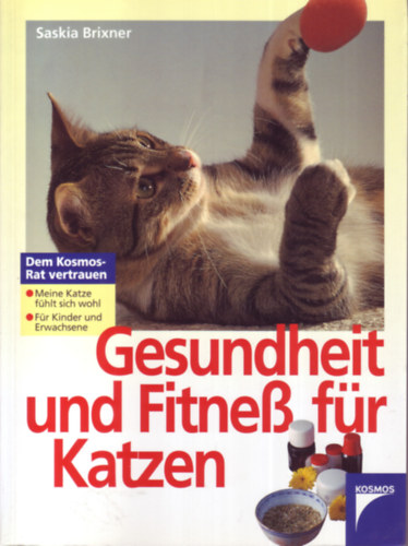 Saskia Brixner - Gesundheit und Fitness f�r Katzen