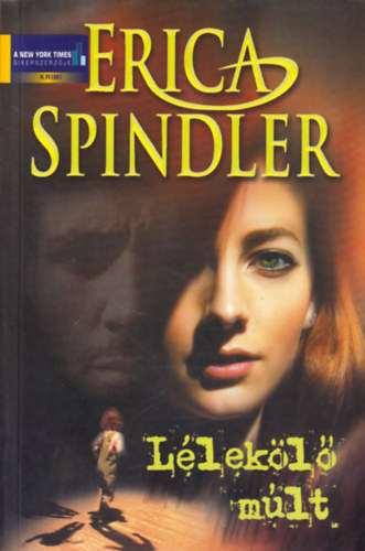 Erica Spindler - Llekl mlt
