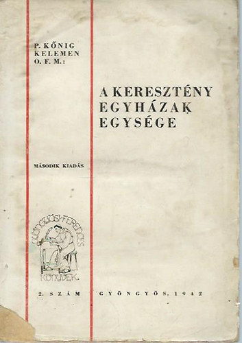 P. Knig Kelemen - A keresztny egyhzak egysge-Klns tekintettel a nmetorszgi protestantizmusra