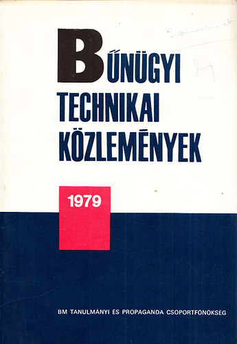 Dr. Kertsz Imre  (szerk.) - Bngyi technikai kzlemnyek 1979