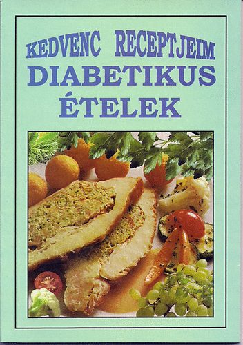 L. imi - Kedvenc receptjeim - Diabetikus ételek