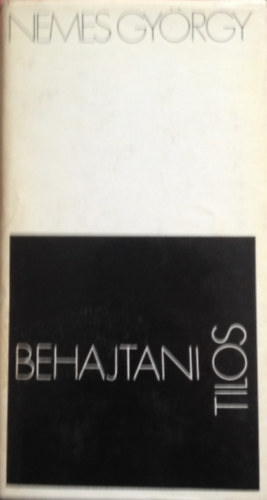 Nemes Gy�rgy - Behajtani tilos