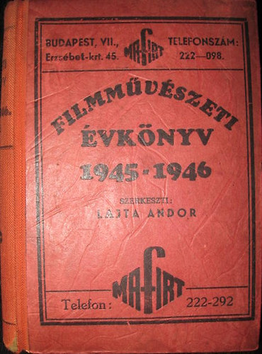 Lajta Andor (szerk.) - Filmművészeti évkönyv 1945-1946 XXVI-XXVII. évfolyam