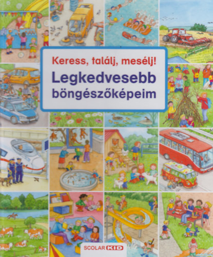 Susanne Gernhauser - Keress, tal�lj, mes�lj! - Legkedvesebb b�ng�sz�k�peim